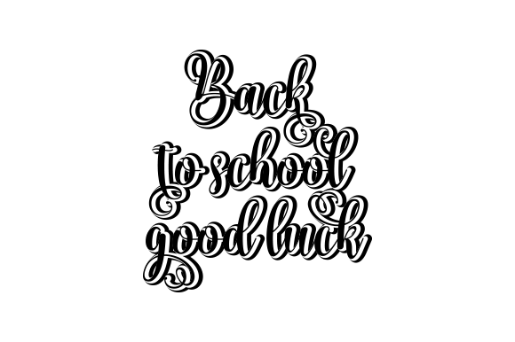Back to School Good Luck SVG Design