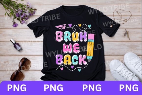 Groovy We Back Bruh Back to School PNG: A Vibrant Design for the New Academic Year